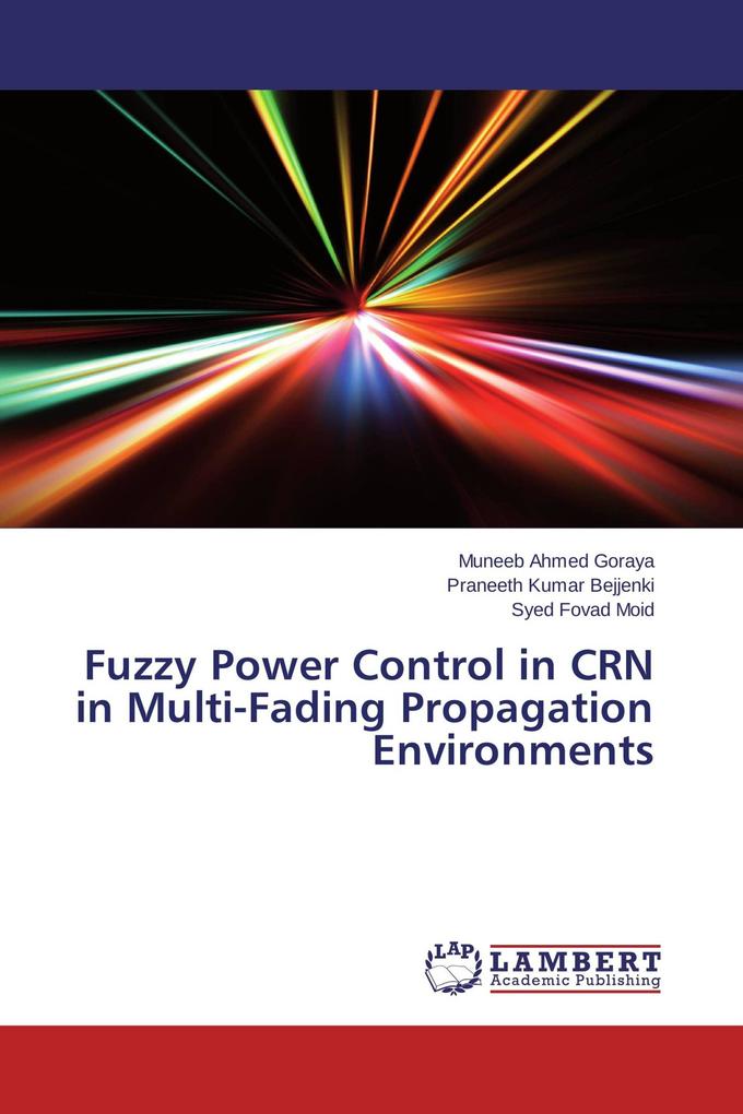 Fuzzy Power Control in CRN in Multi-Fading Propagation Environments