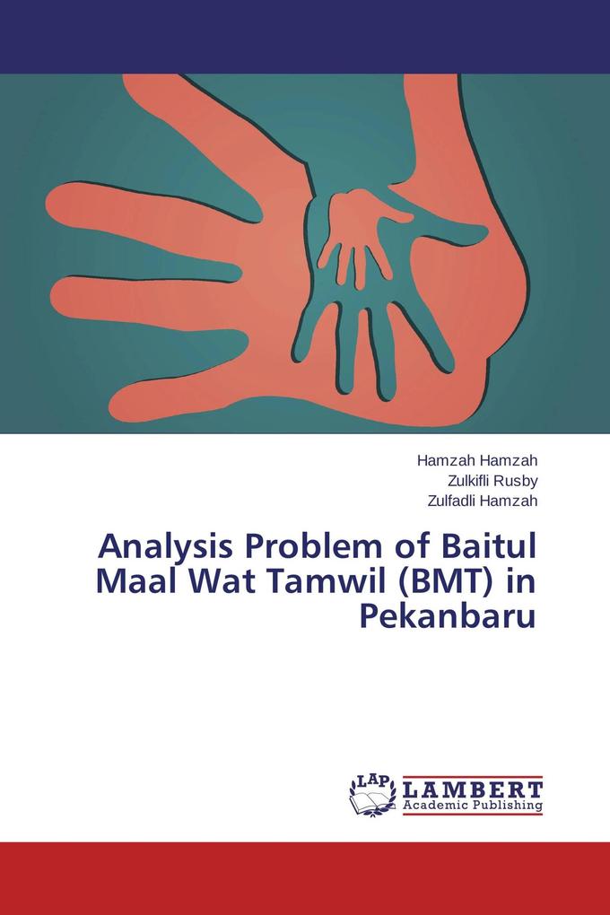 Analysis Problem of Baitul Maal Wat Tamwil (BMT) in Pekanbaru