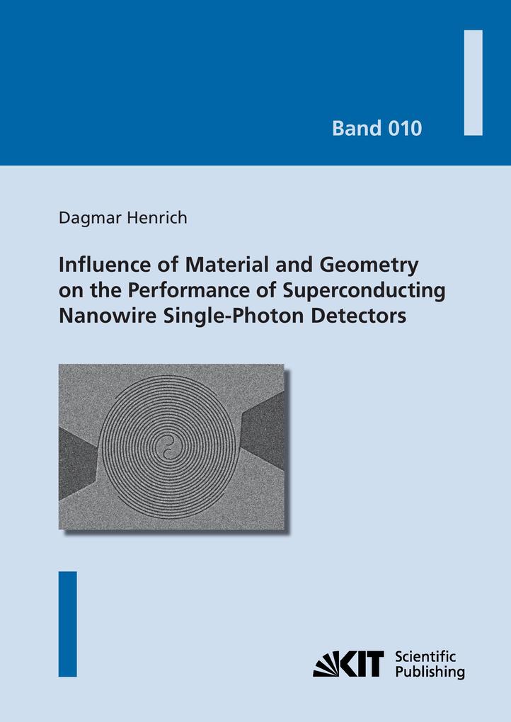 Influence of Material and Geometry on the Performance of Superconducting Nanowire Single-Photon Detectors