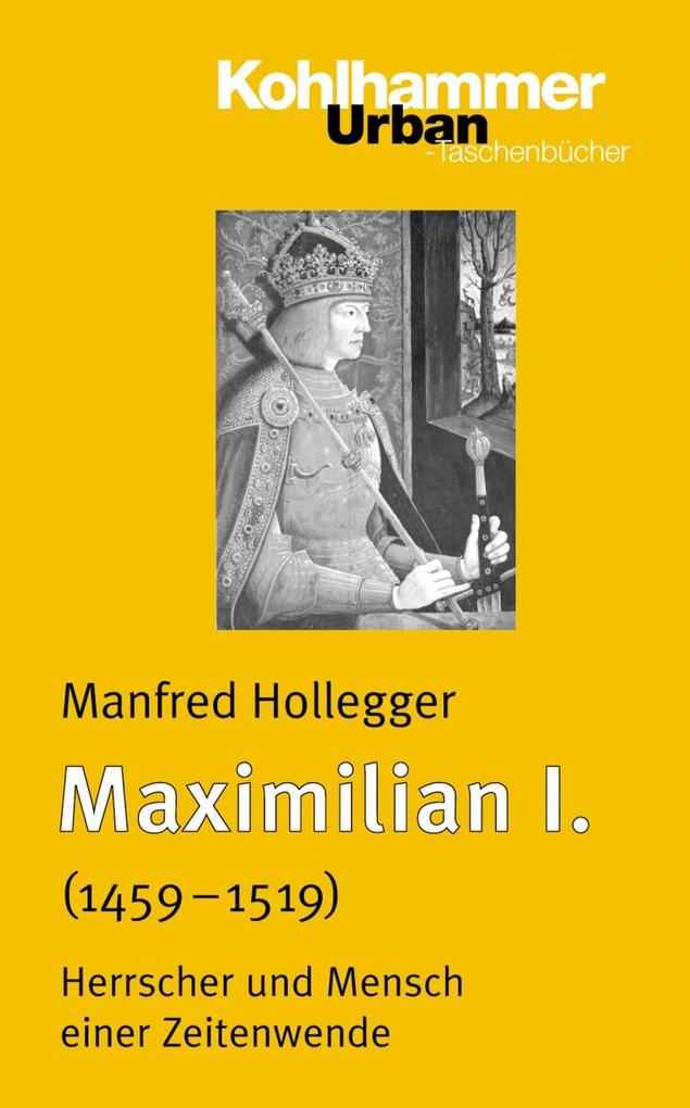Maximilian I. - Manfred Hollegger