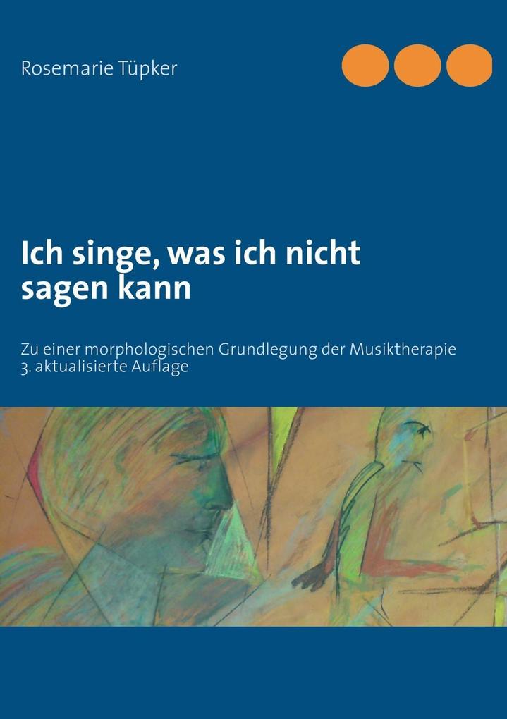 Ich singe was ich nicht sagen kann