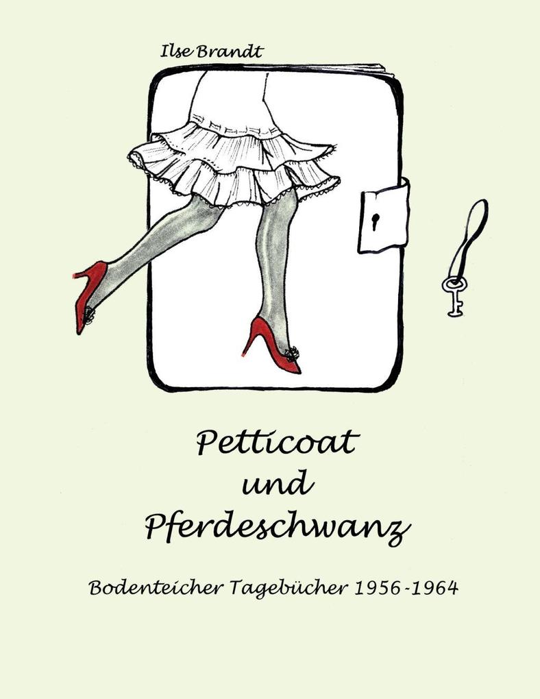 Petticoat und Pferdeschwanz