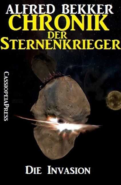 Chronik der Sternenkrieger 17 - Die Invasion (Science Fiction Abenteuer)