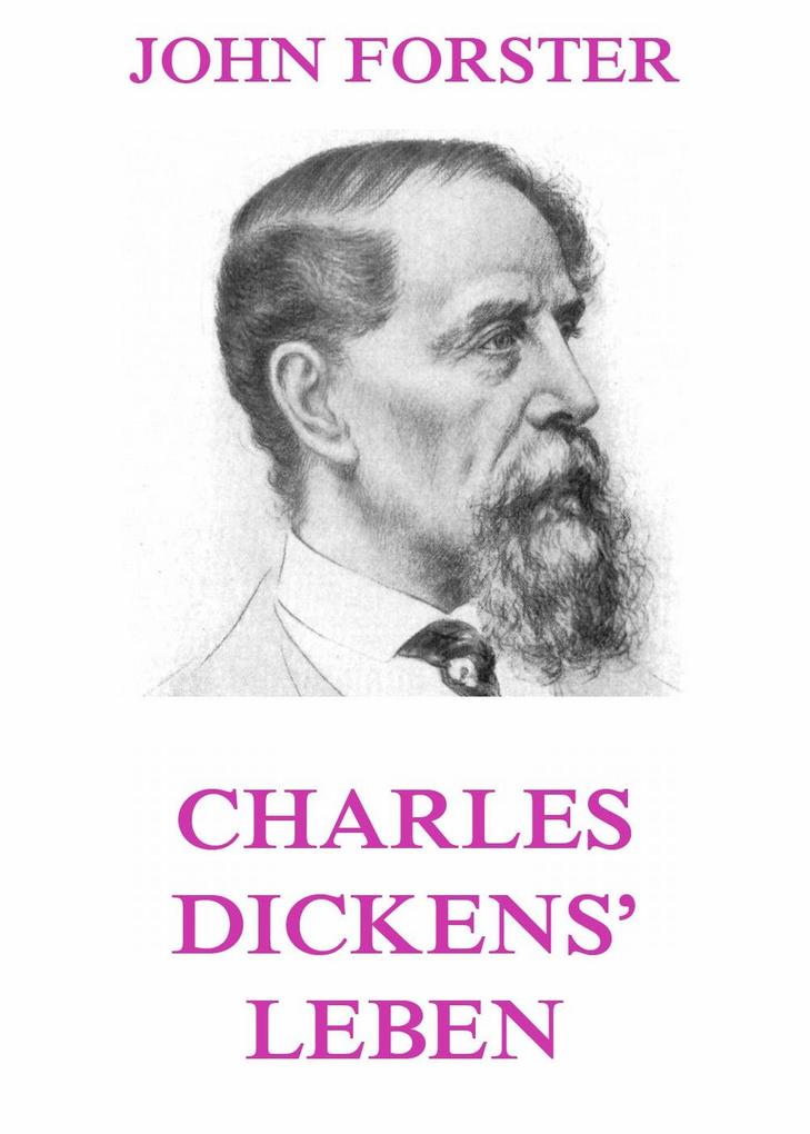 Charles Dickens‘ Leben