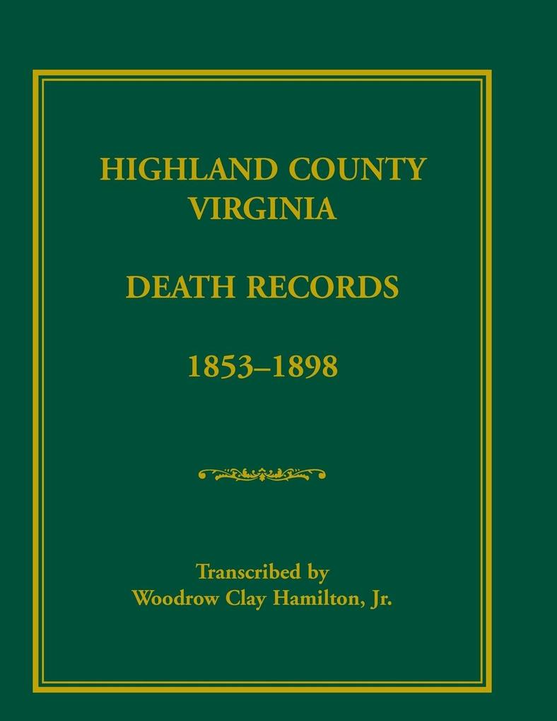 Highland County Virginia Death Records 1853-1898