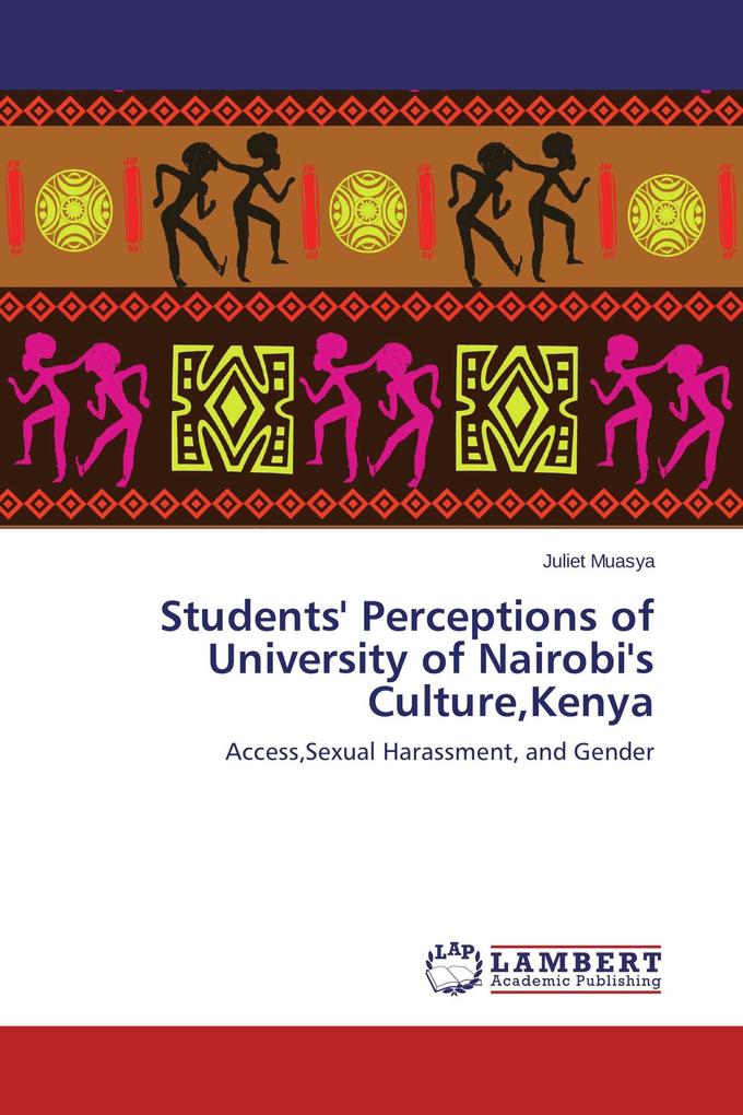 Students' Perceptions of University of Nairobi's CultureKenya