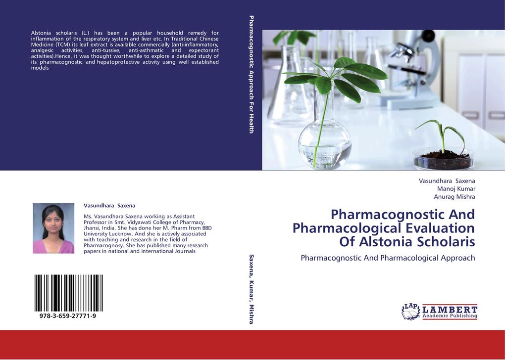 Pharmacognostic And Pharmacological Evaluation Of Alstonia Scholaris - Vasundhara Saxena/ Manoj Kumar/ Anurag Mishra