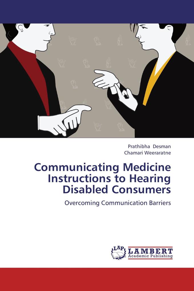 Communicating Medicine Instructions to Hearing Disabled Consumers
