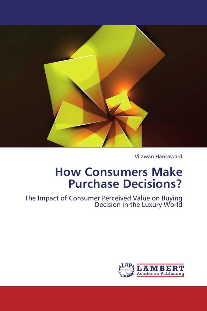 How Consumers Make Purchase Decisions?