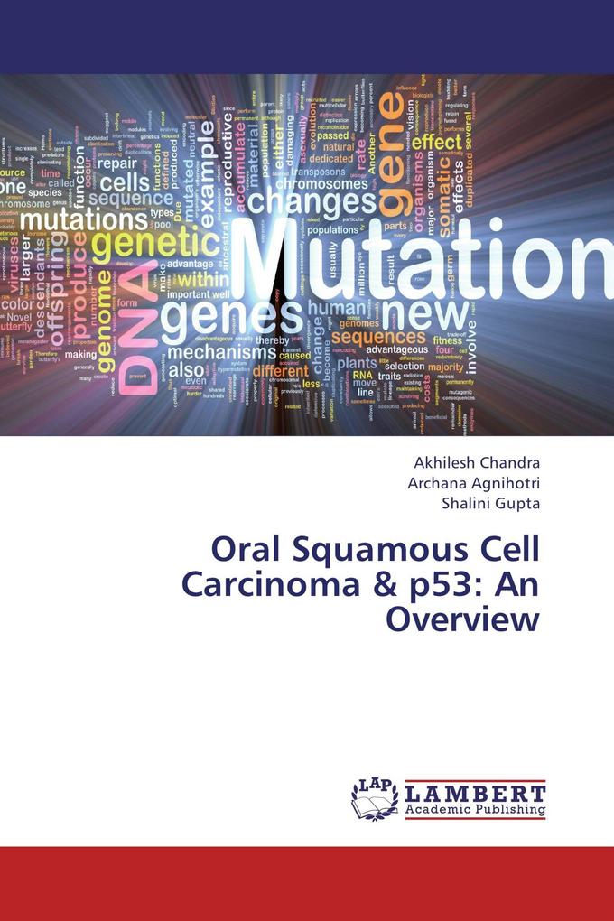 Oral Squamous Cell Carcinoma & p53: An Overview