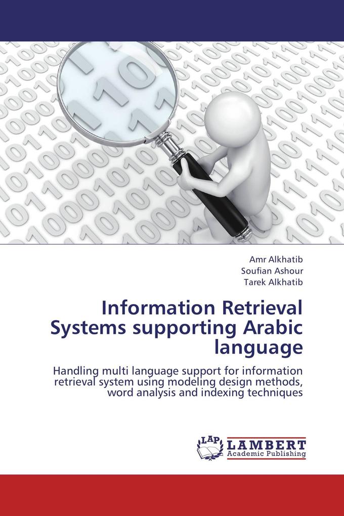 Information Retrieval Systems supporting Arabic language