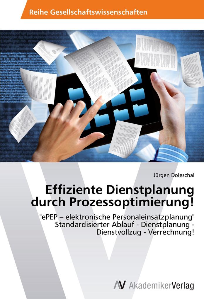 Effiziente Dienstplanung durch Prozessoptimierung!