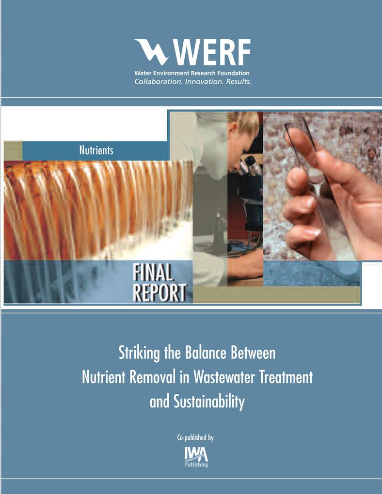 Striking the Balance between Nutrient Removal in Wastewater Treatment and Sustainability