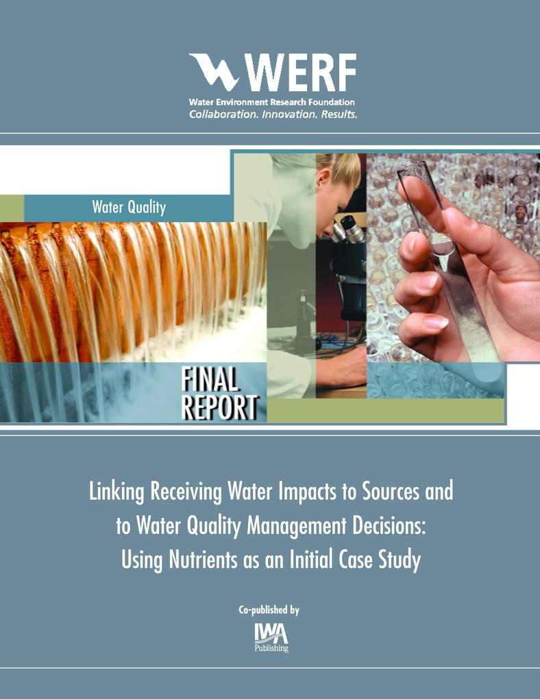 Linking Receiving Water Impacts to Sources and to Water Quality Management Decisions