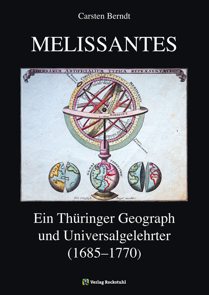 MELISSANTES. Johann Gottfried Gregorii (1685-1770). Ein Thüringer Geograph und Universalgelehrter. als eBook Download von Carsten Berndt - Carsten Berndt