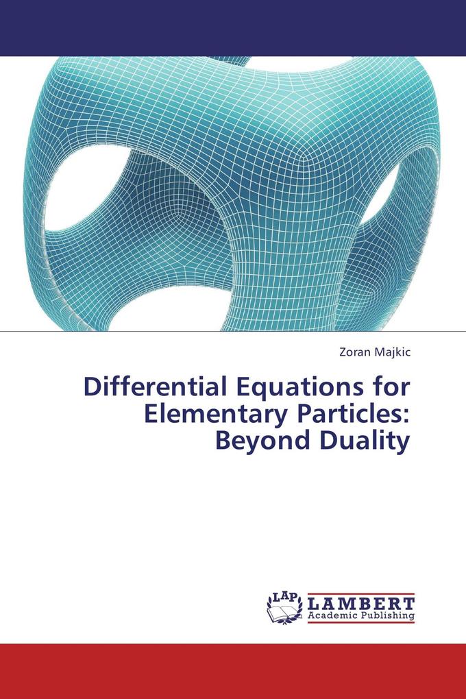 Differential Equations for Elementary Particles: Beyond Duality