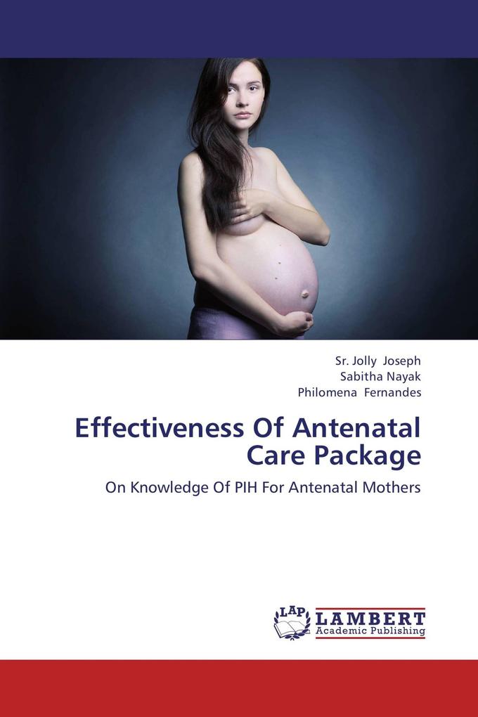 Effectiveness Of Antenatal Care Package