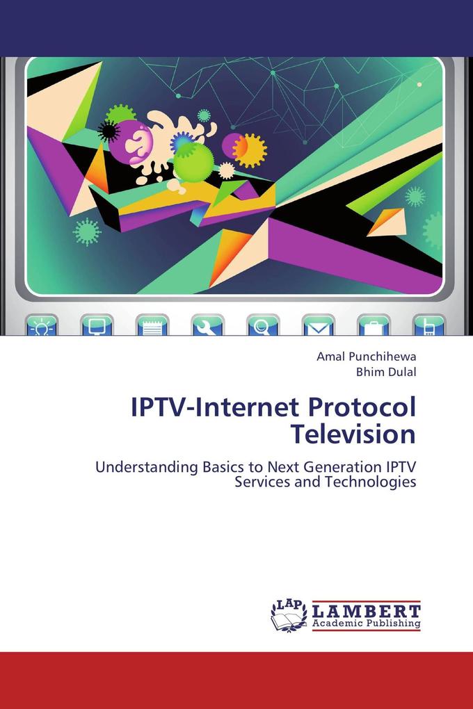IPTV-Internet Protocol Television