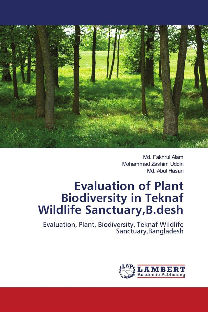 Evaluation of Plant Biodiversity in Teknaf Wildlife SanctuaryB.desh