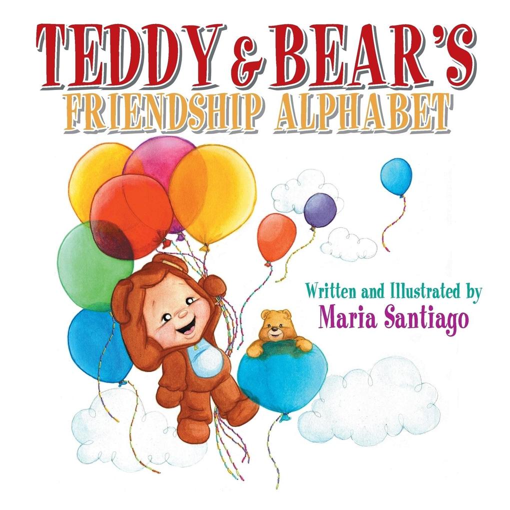 Teddy & Bear‘s Friendship Alphabet