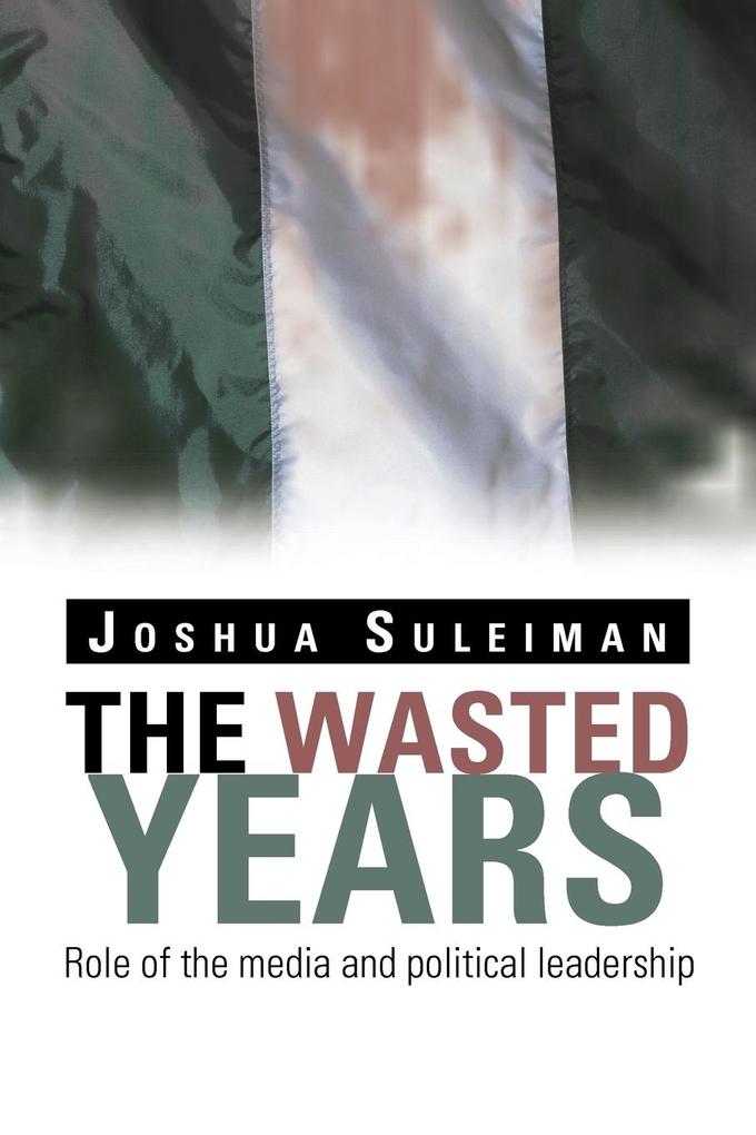 The Wasted Years