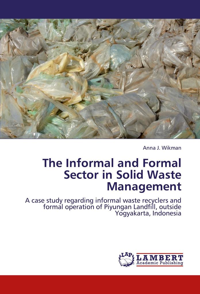 The Informal and Formal Sector in Solid Waste Management