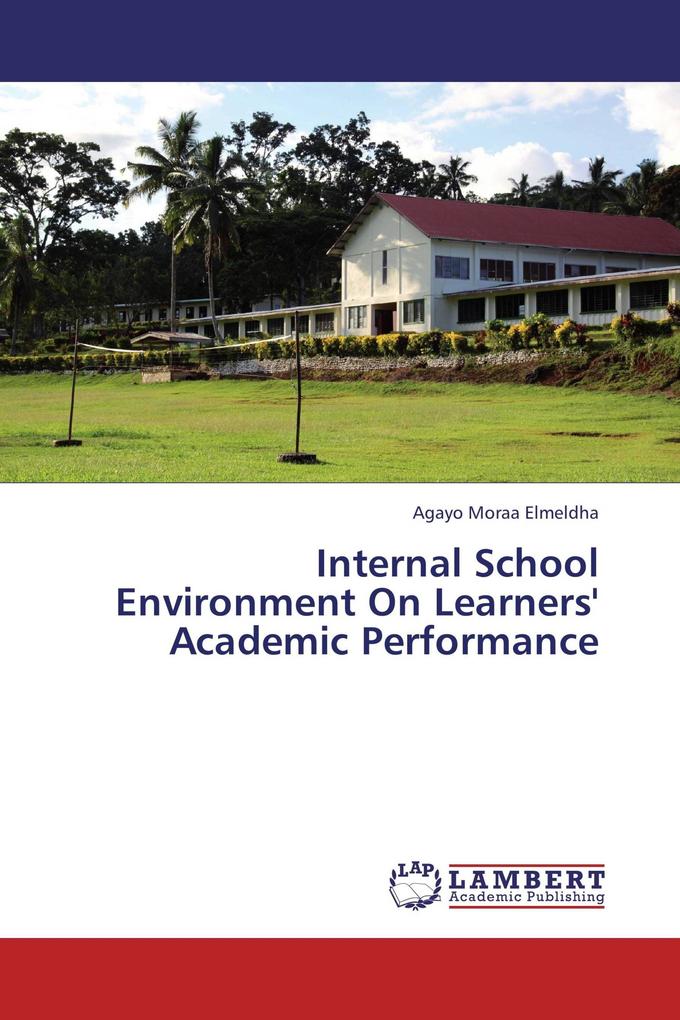 Internal School Environment On Learners' Academic Performance