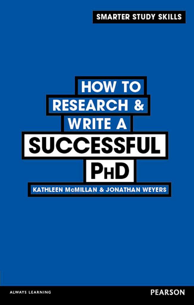 How to Research & Write a Successful PhD