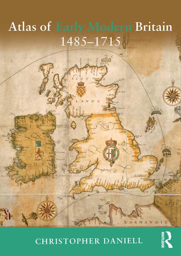 Atlas of Early Modern Britain 1485-1715