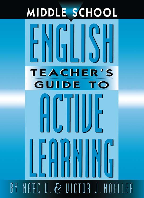 Middle School English Teacher‘s Guide to Active Learning