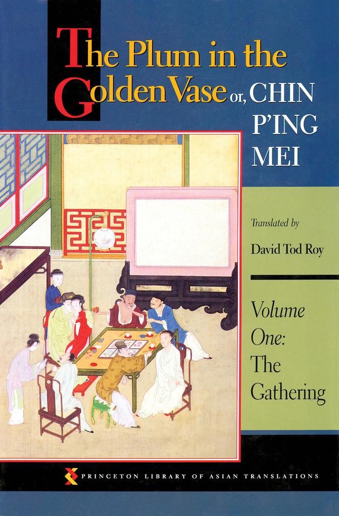 The Plum in the Golden Vase or Chin P'ing Mei Volume One