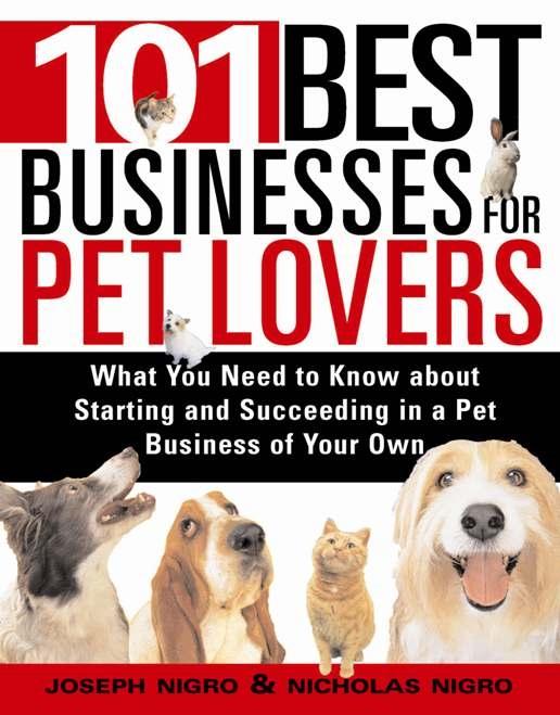 101 Best Businesses for Pet Lovers