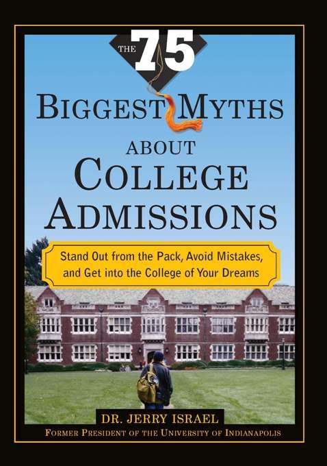 The 75 Biggest Myths About College Admissions