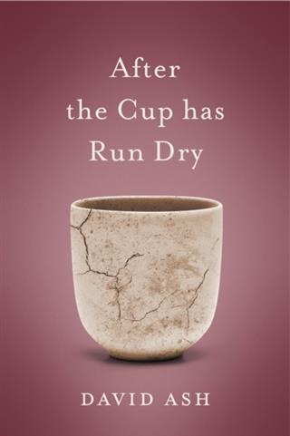After the Cup Has Run Dry