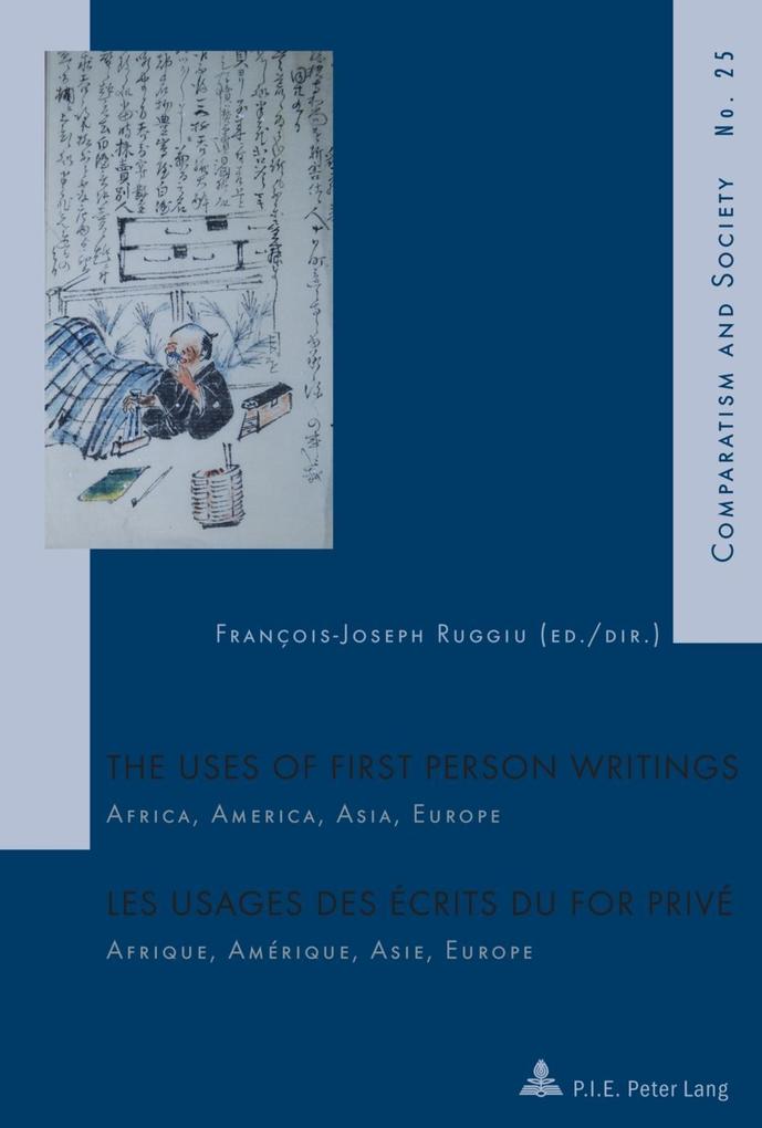 Uses of First Person Writings / Les usages des ecrits du for prive