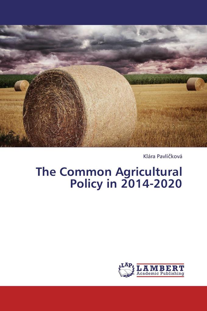 The Common Agricultural Policy in 2014-2020