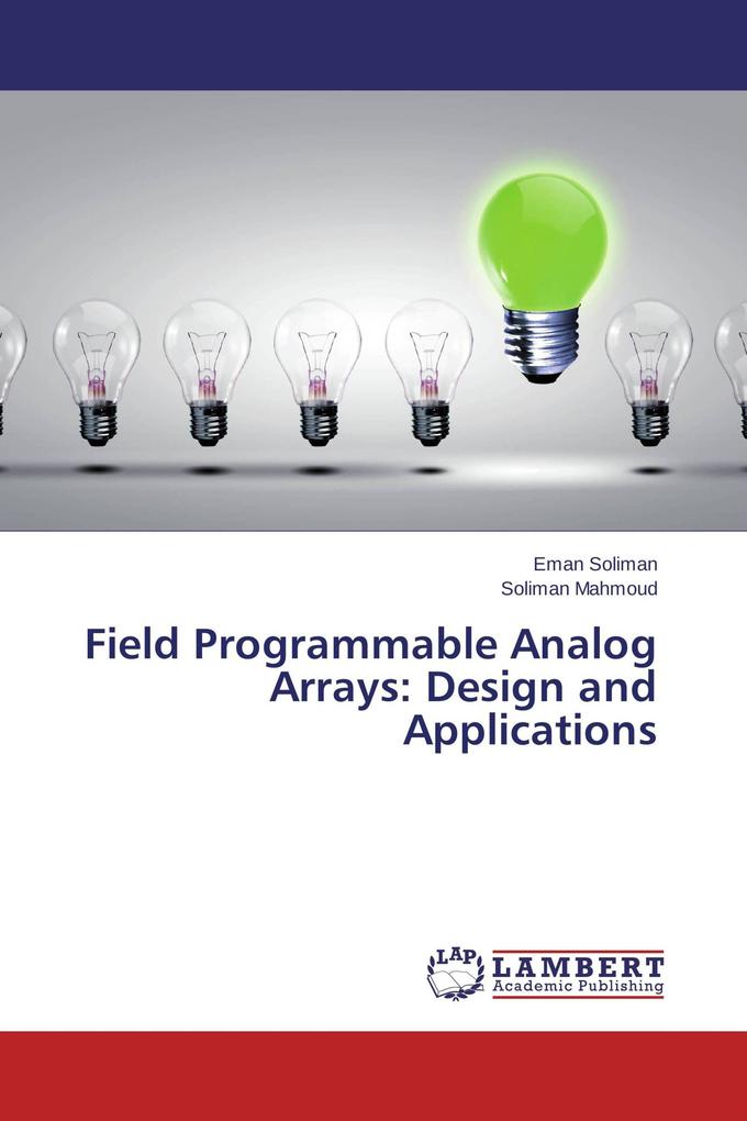 Field Programmable Analog Arrays: Design and Applications