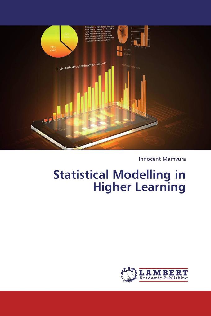 Statistical Modelling in Higher Learning