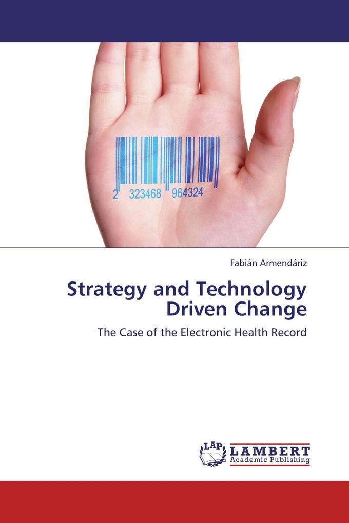 Strategy and Technology Driven Change