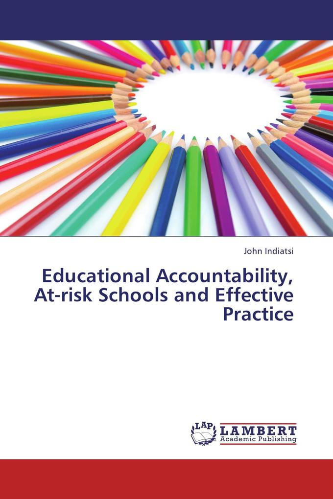 Educational Accountability At-risk Schools and Effective Practice