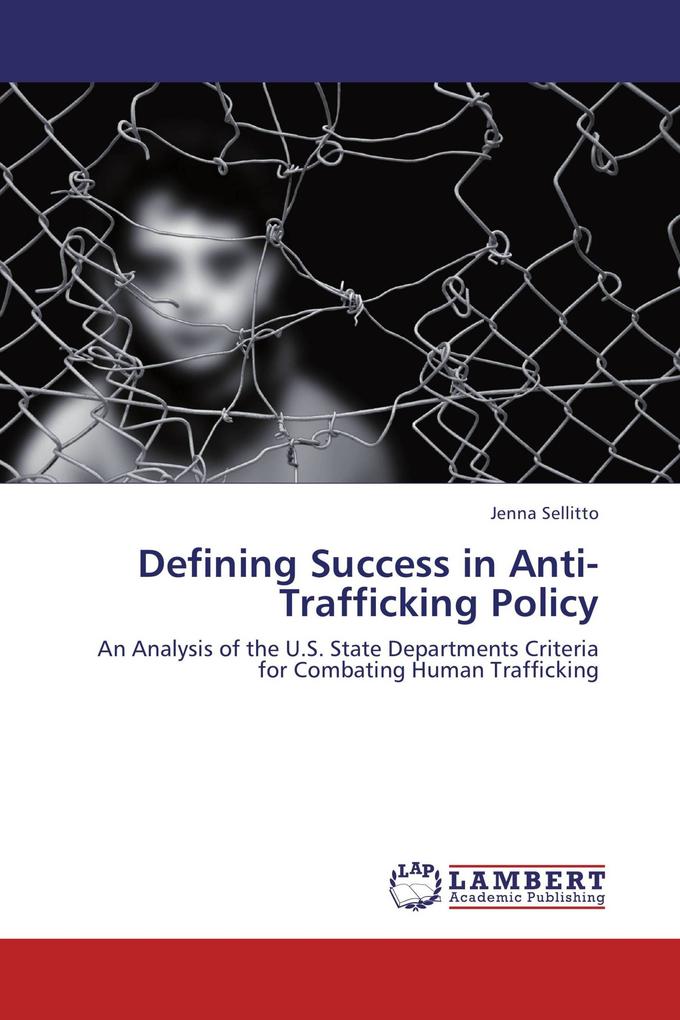 Defining Success in Anti-Trafficking Policy