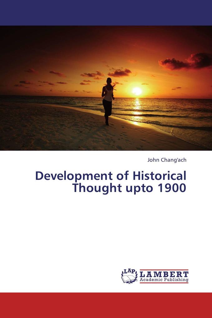 Development of Historical Thought upto 1900