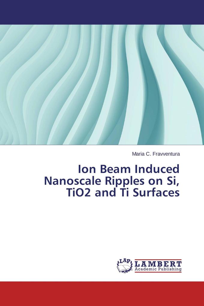 Ion Beam Induced Nanoscale Ripples on Si TiO2 and Ti Surfaces