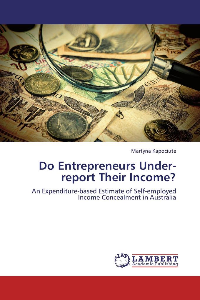 Do Entrepreneurs Under-report Their Income?