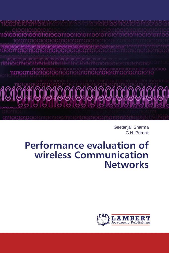 Performance evaluation of wireless Communication Networks