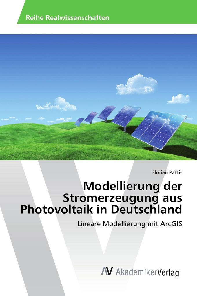 Modellierung der Stromerzeugung aus Photovoltaik in Deutschland