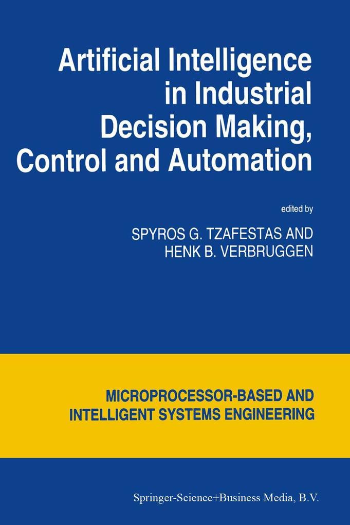 Artificial Intelligence in Industrial Decision Making Control and Automation
