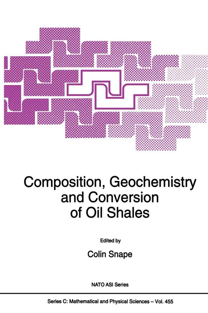 Composition Geochemistry and Conversion of Oil Shales