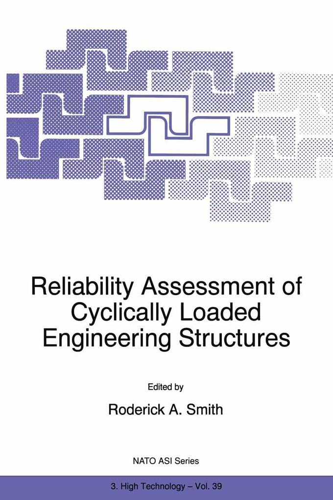 Reliability Assessment of Cyclically Loaded Engineering Structures
