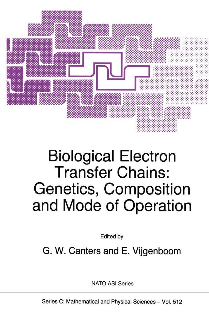 Biological Electron Transfer Chains: Genetics Composition and Mode of Operation